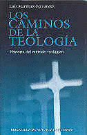 CAMINOS DE LA TEOLOGIA, LOS/585M - HISTORIA DEL METODO TEOLO