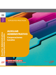 AUXILIAR ADMINISTRATIVO DE CORPORACIONES LOCALES. SUPUESTOS PRÁCTICOS