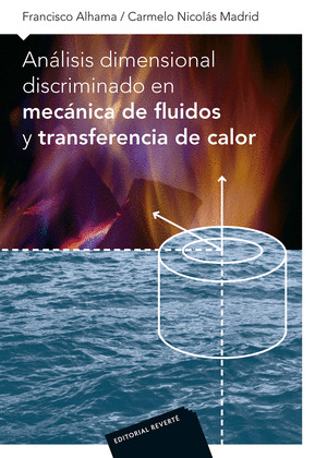 ANÁLISIS DIMENSIONAL DISCRIMINADO EN MECÁNICA DE FLUIDOS Y TRANSFERENCIA DE CALO