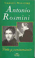 ANTONIO ROSMINI - VIDA Y PENSAMIENTO