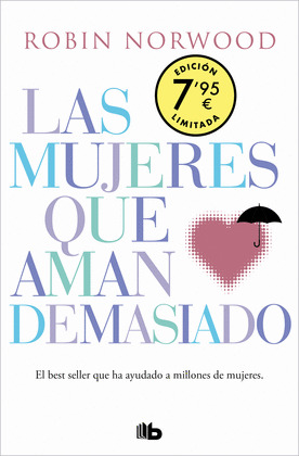 MUJERES QUE AMAN DEMASIADO, LAS (EDICIÓN LIMITADA)