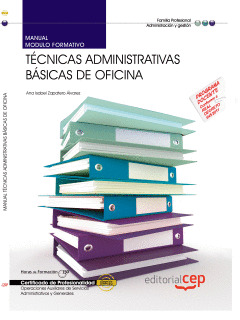 MANUAL TÉCNICAS ADMINISTRATIVAS BÁSICAS DE OFICINA. CERTIFICADOS DE PROFESIONALI