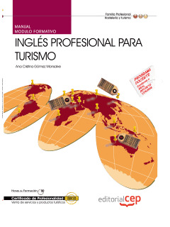 MANUAL INGLÉS PROFESIONAL PARA TURISMO. CERTIFICADOS DE PROFESIONALIDAD