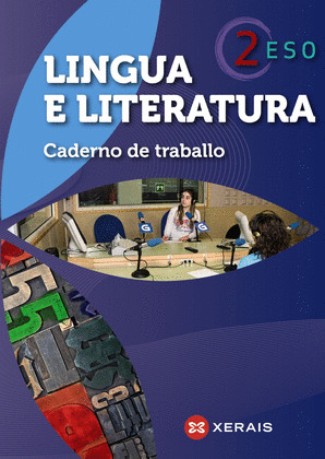 LINGUA E LITERATURA 2º ESO. CADERNO DE TRABALLO (2012)