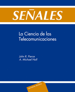 SEÑALES. LA CIENCIA DE LAS TELECOMUNICACIONES