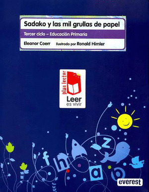 SADAKO Y LAS MIL GRULLAS DE PAPEL. CARPETA PLAN LECTOR LEER ES VIVIR.