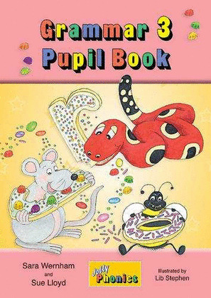 JOLLY PHONICS: GRAMMAR 3 PUPILS BOOKS