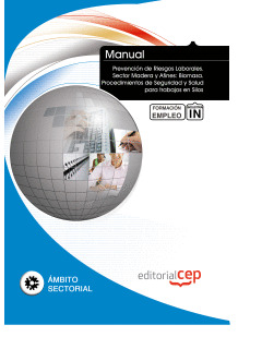 MANUAL PREVENCIÓN DE RIESGOS LABORALES. SECTOR MADERA Y AFINES: BIOMASA. PROCEDI