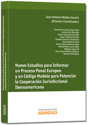 NUEVE ESTUDIOS PARA INFORMAR UN PROCESO PENAL EUROPEO