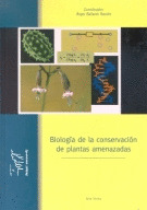 BIOLOGIA DE LA CONSEVACION DE PLANTAS AMENAZADAS
