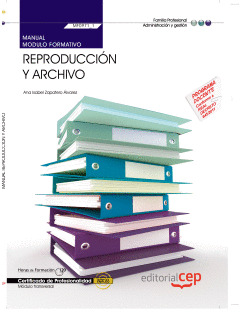MANUAL REPRODUCCIÓN Y ARCHIVO  (MF0971_1: TRANSVERSAL). CERTIFICADOS DE PROFESIO