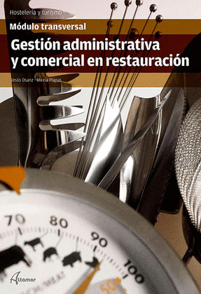 GESTION ADMINISTRATIVA Y COMERCIAL EN RESTAURANCIÓN MÓDULO TRANSVERSAL