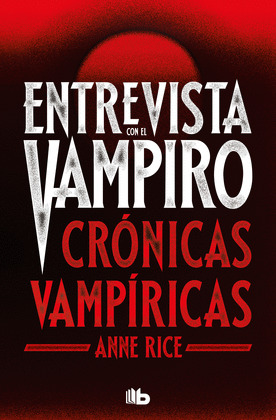 ENTREVISTA CON EL VAMPIRO (EDICIÓN ESPECIAL SERIE TV)