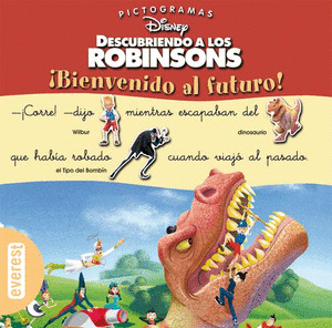 ¡BIENVENIDO AL FUTURO! (PICTOGRAMAS DISNEY DESCUBRIENDO A LOS ROBINSONS)