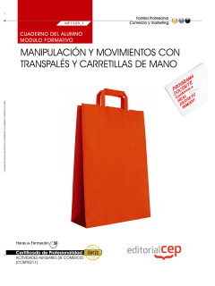 CUADERNO DEL ALUMNO MANIPULACIÓN Y MOVIMIENTOS CON TRANSPALÉS Y CARRETILLAS DE M