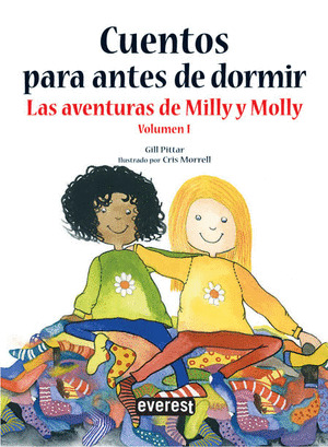 CUENTOS PARA ANTES DE DORMIR. 1. LAS AVENTURAS DE MILLY Y MOLLY. VOLUMEN I