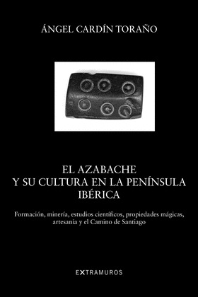 AZABACHE Y SU CULTURA EN LA PENÍNSULA IBÉRICA, EL