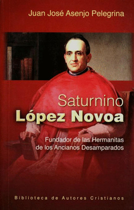 SATURNINO LOPEZ NOVOA. FUNDADOR DE HERRAMIENTAS ANCIANOS DES