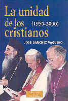 UNIDAD DE LOS CRISTIANOS (1950-2000), LA