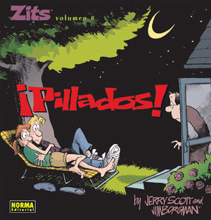 ZITS, 6 PILLADOS