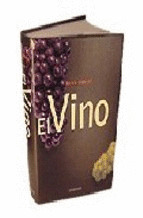 VINO, EL   (NUEVA EDICION COMPLETAMENTE REVISADA, 2008)