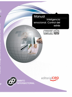 MANUAL INTELIGENCIA EMOCIONAL. CONTROL DEL ESTRÉS. FORMACIÓN PARA EL EMPLEO