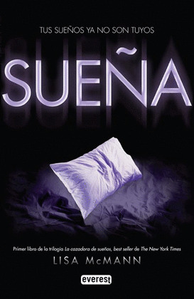 SUEÑA (LA CAZADORA DE SUEÑOS. LIBRO PRIMERO)