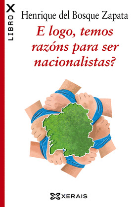 E LOGO, TEMOS RAZÓNS PARA SER NACIONALISTAS?