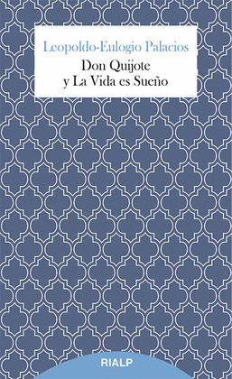 DON QUIJOTE Y LA VIDA ES SUEÑO