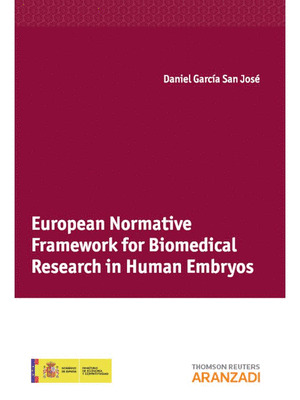EUROPEAN NORMATIVE FRAMEWORK FOR BIOMEDICAL RESEARCH IN HUM