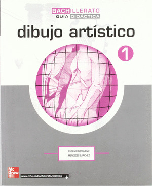 DIBUJO ART{STICO. 1.º BACHILLERATO. GU{A DIDACTICA