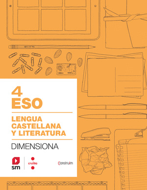 SD ALUMNE. CUADERNO LENGUA CASTELLANA Y LITERATURA. 4 ESO. DIMENSIONA. CONSTRUÏM