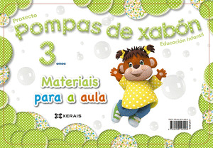 POMPAS DE XABÓN 3 ANOS. MATERIAIS PARA A AULA
