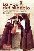 VOZ DEL SILENCIO, LA  POESIA MONASTICA FEMENINA SIGLO XX