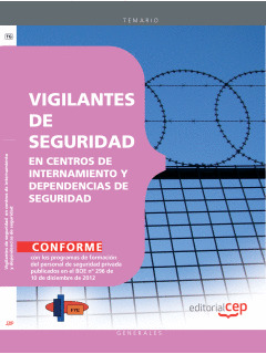 VIGILANTES DE SEGURIDAD EN CENTROS DE INTERNAMIENTO Y DEPENDENCIAS DE SEGURIDAD