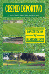 CESPED DEPORTIVO. CONSTRUCCION Y MANTENIMIENTO