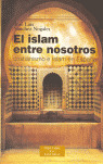 ISLAM ENTRE NOSOTROS, EL