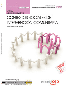 MANUAL CONTEXTOS SOCIALES DE INTERVENCIÓN COMUNITARIA  (MF1038_3). CERTIFICADOS
