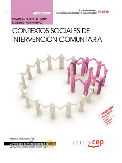 CUADERNO DEL ALUMNO CONTEXTOS SOCIALES DE INTERVENCIÓN COMUNITARIA  (MF1038_3).