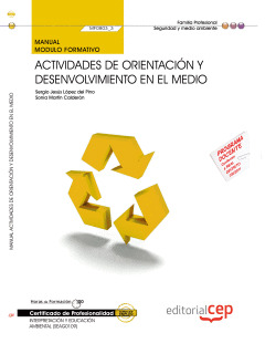 MANUAL ACTIVIDADES DE ORIENTACIÓN Y DESENVOLVIMIENTO EN EL MEDIO (MF0803_3). CER