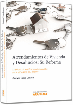 ARRENDAMIENTOS DE VIVIENDA Y DESHAUCIO. SU REFORMA