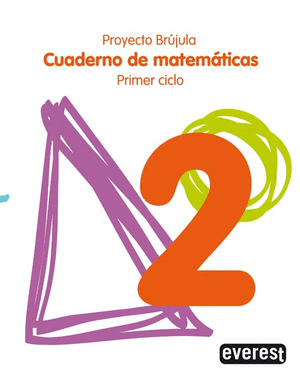 CUADERNO DE MATEMATICAS 2. 1º PRIMARIA. PRIMER CICLO. PROYECTO BRUJULA