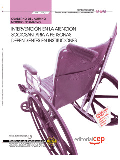 CUADERNO DEL ALUMNO INTERVENCIÓN EN LA ATENCIÓN SOCIOSANITARIA A PERSONAS DEPEND