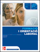 FORMACIO I ORIENTACIO LABORAL. GRAU MITJÀ