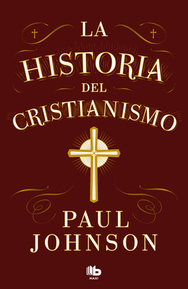 HISTORIA DEL CRISTIANISMO, LA