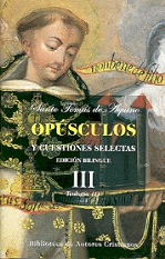 OPUSCULOS III Y CUESTIONES SELECTAS (TEOLOGIA 1)