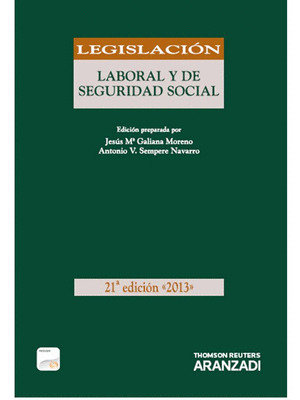 LEGISLACION LABORAL Y DE SEGURIDAD SOCIAL (DÚO, PAPEL + E-BOOK)(21ª EDICIÓN, 2013)