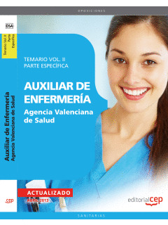AUXILIAR DE ENFERMERÍA AGENCIA VALENCIANA DE SALUD. TEMARIO VOL. II. PARTE ESPEC