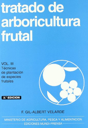 TRATADO DE ARBORICULTURA FRUTAL-VOL.III