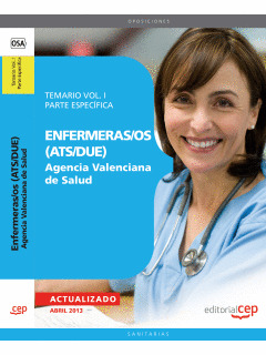 ENFERMERAS/OS (ATS/DUE) AGENCIA VALENCIANA DE SALUD. TEMARIO VOL. I. PARTE ESPEC